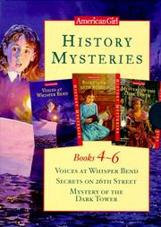 Cover of: History Mysteries Books 4-6: Voices at Whisper Bend/Secrets on 26th Street/Mystery of the Dark Tower (History Mysteries)