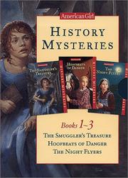 Cover of: History Mysteries, Books 1-3: The Smuggler's Treasure/Hoofbeats of Danger/the Night Flyers (History Mysteries)