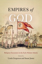 Cover of: Empires of God: Religious Encounters in the Early Modern Atlantic