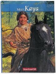 Cover of: Meet Kaya by Janet Beeler Shaw