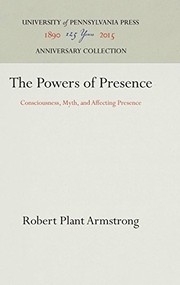 The powers of presence by Robert Plant Armstrong