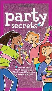 Cover of: Party Secrets: Who to Invite, Must-Dance Music, Most-Loved Munchies & Foolproof Fun! (American Girl Library)