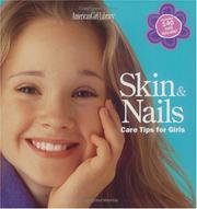 Cover of: Skin & Nails: Care Tips for Girls (American Girl Library)