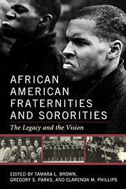 Cover of: African American Fraternities and Sororities: The Legacy and the Vision