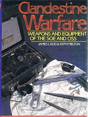 Cover of: Clandestine warfare: weapons and equipment of the SOE and OSS