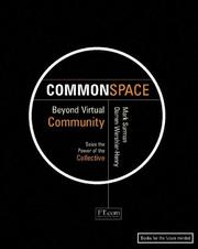 Commonspace : beyond virtual community : seize the power of the collective