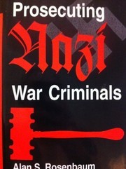 Prosecuting Nazi war criminals by Alan S. Rosenbaum