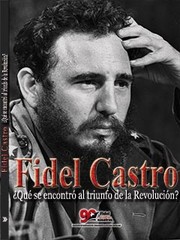 Cover of: Fidel Castro ¿Qué se encontró al Triunfo de la Revolución?