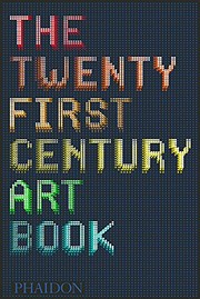 Cover of: The 21st-Century Art Book by The Editors of Phaidon Press