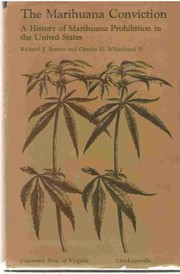 Cover of: The marihuana conviction by Richard J. Bonnie