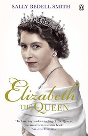 Cover of: Elizabeth the Queen: The real story behind The Crown