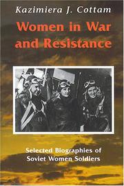 Cover of: Women in War and Resistance:: Selected Biographies of Soviet Women Soldiers