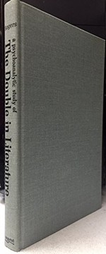 A psychoanalytic study of the double in literature by Rogers, Robert