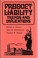 Cover of: Product liability; trends and implications
