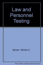 Cover of: The law and personnel testing