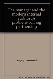 Cover of: The manager and the modern internal auditor: a problem-solving partnership