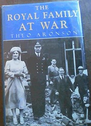 Cover of: The royal family at war by Theo Aronson