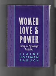 Women, love, and power by Elaine Hoffman Baruch