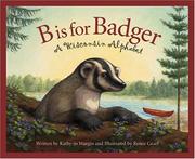 Cover of: B is for Badger: a Wisconsin alphabet