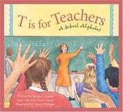 Cover of: T is for Teachers by Steven L. Layne, Deborah Dover Layne, Doris Ettlinger