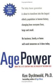Cover of: Age Power by Ken Dychtwald