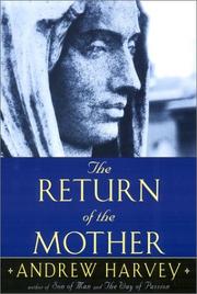 Cover of: The return of the mother by Andrew Harvey