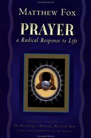 Cover of: Prayer: a radical response to life