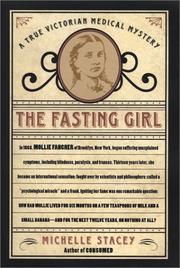 Cover of: The Fasting Girl: A True Victorian Medical Mystery