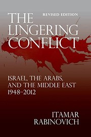 Cover of: The Lingering Conflict: Israel, The Arabs, and the Middle East 1948–2012