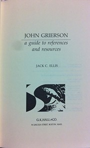 Cover of: John Grierson: a guide to references and resources