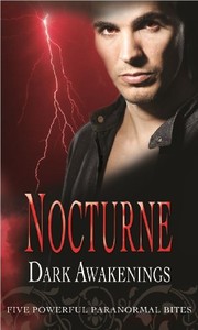 Cover of: Nocturne: WITH Penance AND After the Lightning AND Seeing Red AND A Kiss of Frost AND Ice Bound: Dark Awakenings (Mills & Boon Special Releases) by Sharon Sala (2010-05-03)