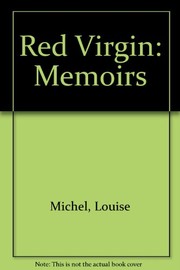 Cover of: The memoirs of Louise Michel, the Red Virgin by Louise Michel