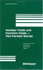Cover of: Number Fields and Function Fields – Two Parallel Worlds (Progress in Mathematics Book 239)