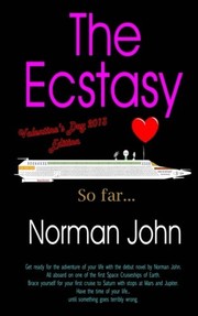 Cover of: The Ecstasy: Valentine's Day 2013 Edition