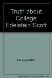 Cover of: The truth about college: how to survive and succeed as a student in the nineties