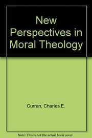 Cover of: New perspectives in moral theology