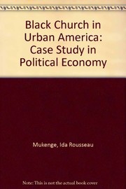 The black church in urban America by Ida Rousseau Mukenge