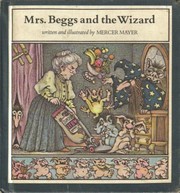 Cover of: Mrs. Beggs and the Wizard. by Mercer Mayer
