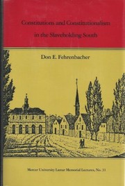 Cover of: Constitutions and constitutionalism in the slaveholding South
