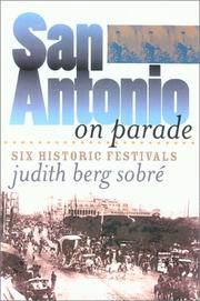 San Antonio on parade : six historic festivals