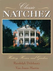Classic Natchez by Randolph Delehanty