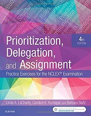 Prioritization, delegation, and assignment by Linda A. LaCharity