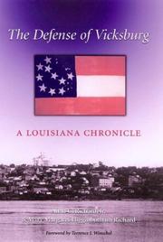 Cover of: The Defense of Vicksburg: A Louisiana Chronicle (Texas a & M University Military History Series, 90)