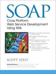 Cover of: SOAP: cross platform Web service development using XML