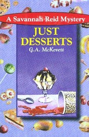 Cover of: Just desserts: a Savannah Reid mystery