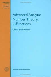 Advanced analytic number theory by Carlos J. Moreno