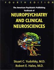 Cover of: American Psychiatric Publishing Textbook of Neuropsychiatry and Clinical Neurosciences, Fourth Edition (American Psychiatric Press Textbook/ Neuropsychiatry) |