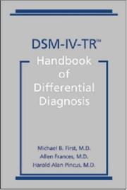 DSM-IV-TR handbook  of differential diagnosis by Michael B. First, Allen Frances, Harold Alan Pincus