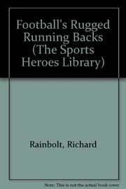 Cover of: Football's rugged running backs by Richard Rainbolt