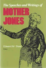 Cover of: The speeches and writings of Mother Jones